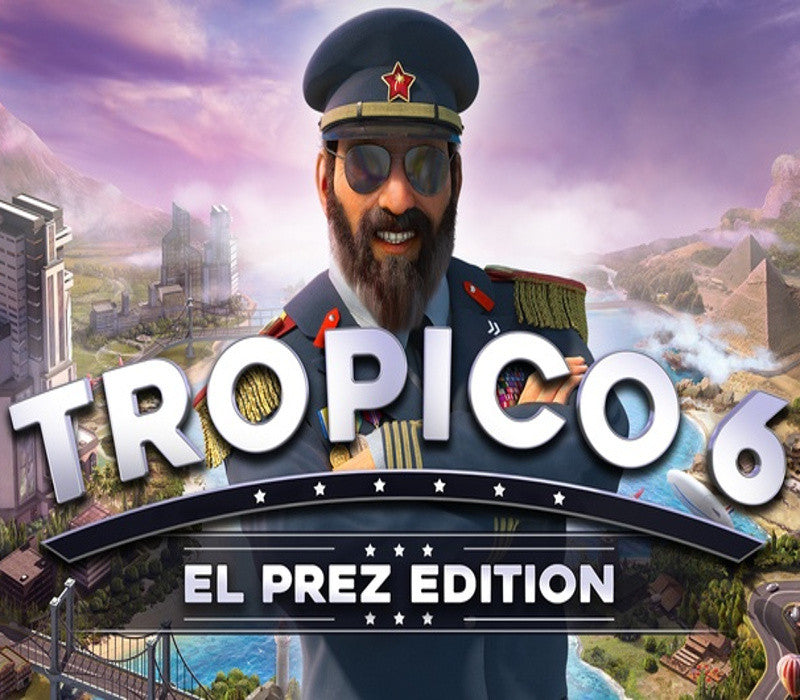 Tropico 6 El Prez Edition Steam Key