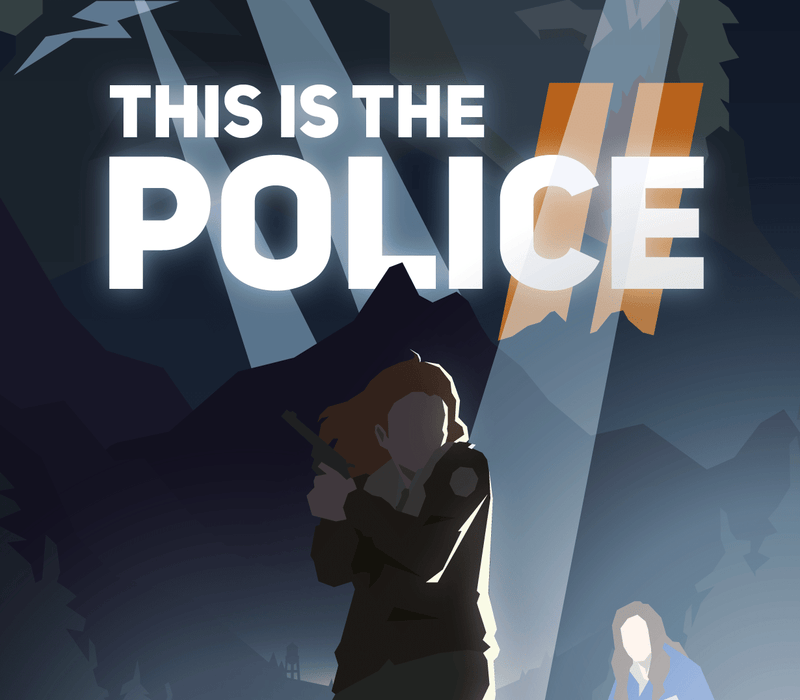 This Is the Police 2 Steam Key